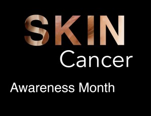 Skin Cancer Awareness Month 2013